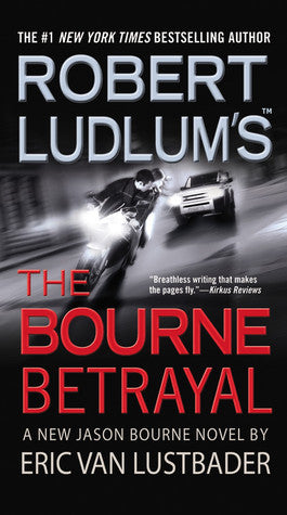 Book cover of The Bourne Betrayal by Eric Van Lustbader