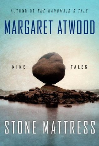 Book cover of Stone Mattress: Nine Tales by Margaret Atwood