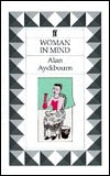 Book cover of Woman in Mind by Alan Ayckbourn