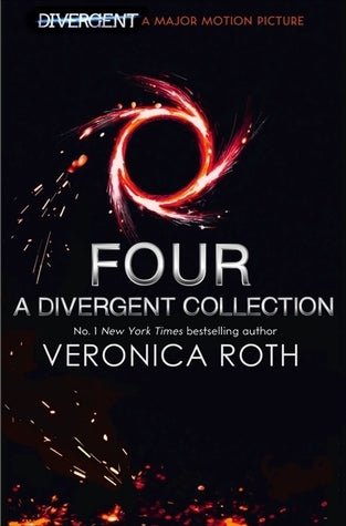 Book cover of Four: A Divergent Collection by Veronica Roth
