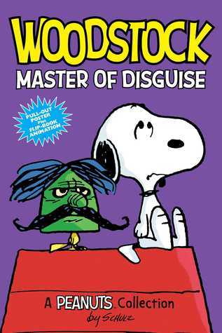 Book cover of Woodstock: Master of Disguise by Charles M. Schulz