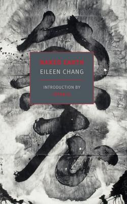 Book cover of Naked Earth by Eileen Chang, Perry Link (Introduction)