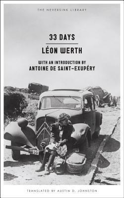 Book cover of 33 Days: A Memoir by Léon Werth, Antoine de Saint-Exupéry (Introduction), Austin D. Johnson (Trans.)
