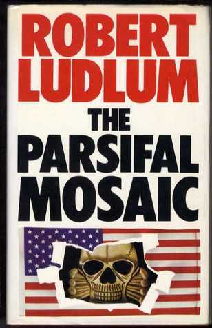 Book cover of The Parsifal Mosaic by Robert Ludlum