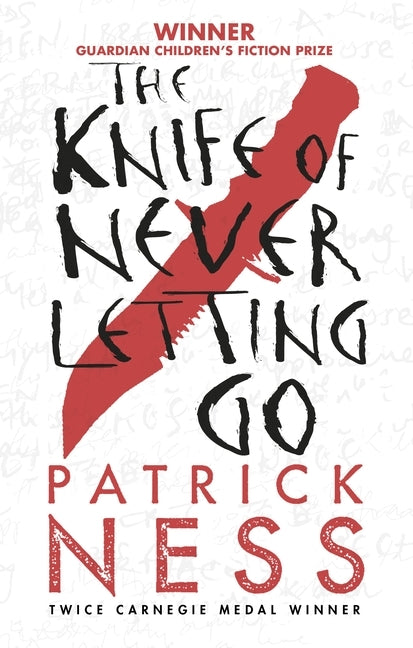 Book cover of The Knife of Never Letting Go by Patrick Ness