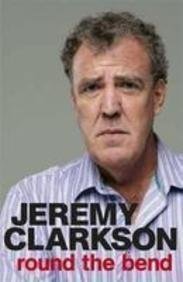 Book cover of Round The Bend by Jeremy Clarkson