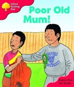 Book cover of Poor Old Mum! by Roderick Hunt, Alex Brychta (Illus.)