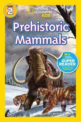 Book cover of Prehistoric Mammals by Kathleen Weidner Zoehfeld