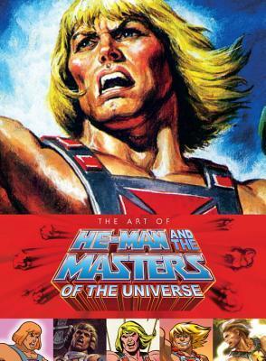 Book cover of Art of He-Man and the Masters of the Universe by Tim Seeley, Steve Seeley
