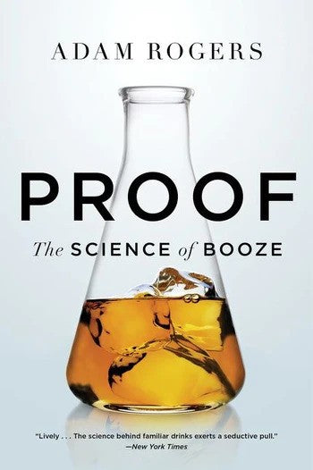 Book cover of Proof: The Science of Booze by Adam   Rogers