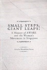 Book cover of Small Steps, Giant Leaps: A History Of Aware And The Women's Movement In Singapore by Mandakini Arora
