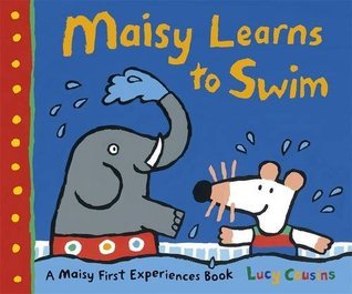 Book cover of Maisy Learns to Swim by Lucy Cousins