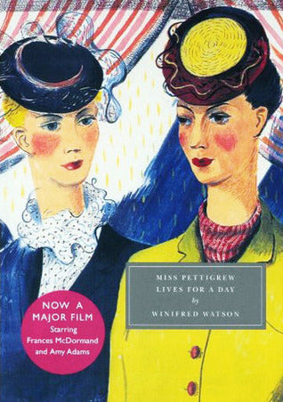 Book cover of Miss Pettigrew Lives for a Day by Winifred Watson