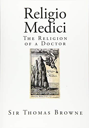 Book cover of Religio Medici: The Religion of a Doctor by Thomas Browne