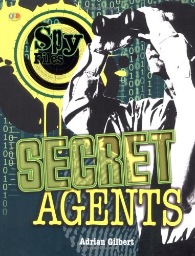 Book cover of Spy Files: Secret Agents by Adrian Gilbert