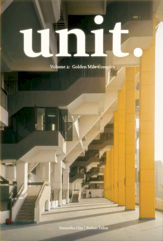 Book cover of Unit. Volume 2: Golden Mile Complex by Samantha Chia, Finbarr Fallon