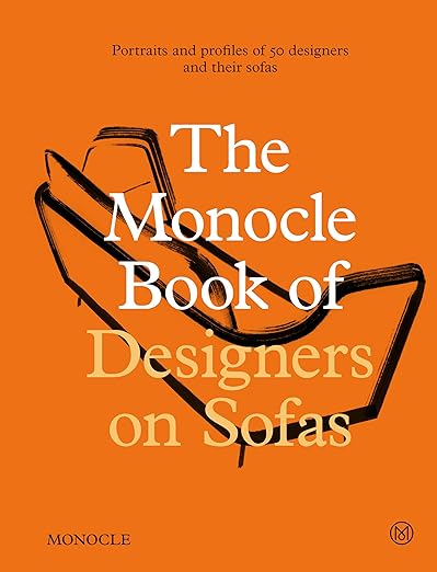 Book cover of The Monocle Book of Designers on Sofas by Monocle, Virginia McLeod, Nic Monisse