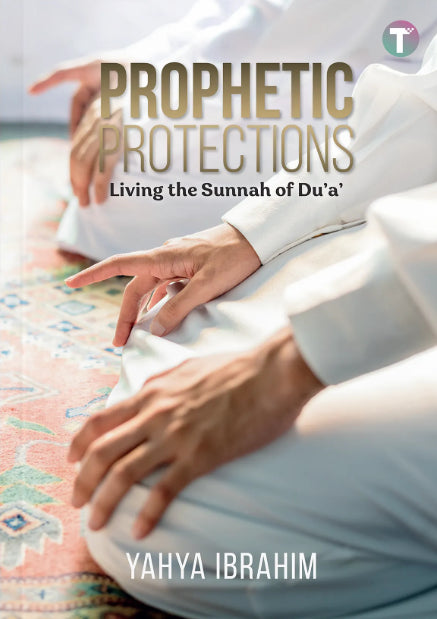 Book cover of Prophetic Protections by Yahya Ibrahim