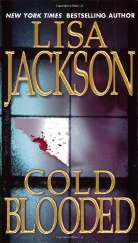 Book cover of Cold Blooded by Lisa  Jackson