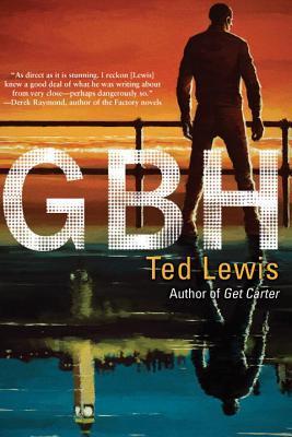 Book cover of Gbh by Ted Lewis