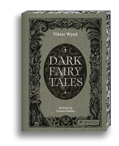 Book cover of Dark Fairy Tales: Stories From Around The World by Viktor Wynd, Luciana Nedelea (Illus.)
