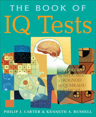 Book cover of The Book Of IQ Tests by Philip J. Carter, Kenneth A. Russell