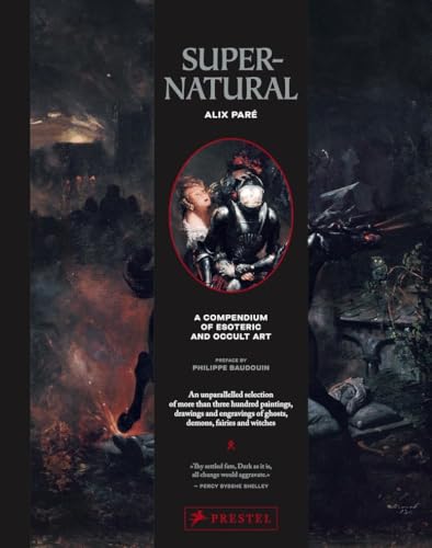 Book cover of Supernatural: A Compendium Of Esoteric And Occult Art by Alix Paré, Philippe Baudouin (Foreword)