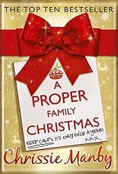 Book cover of A Proper Family Christmas by Chrissie Manby