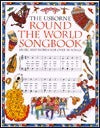 Book cover of The Usborne Round The World Songbook by Katie Elliott, Kathy Ward, Sylvestre Balazard