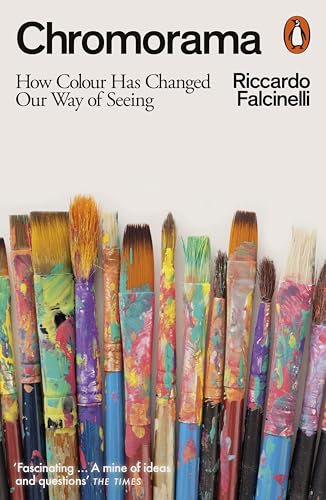 Book cover of Chromorama: How Colour Changed Our Way of Seeing by Riccardo Falcinelli