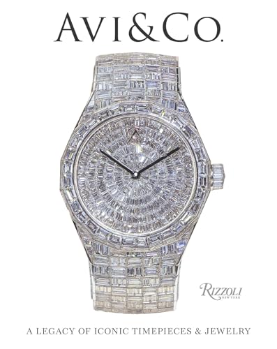 Book cover of Avi & Co.: A Legacy of Iconic Timepieces and Jewelry by Avi Hiaeve