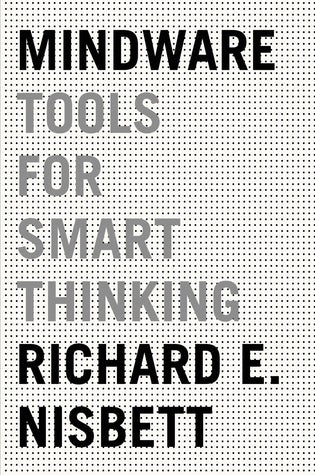 Book cover of Mindware: Tools For Smart Thinking by Richard E. Nisbett