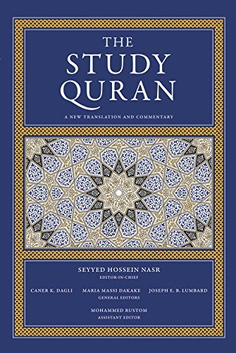 Book cover of The Study Quran: A New Translation And Commentary by Seyyed Hossein Nasr, Caner K. Dagli (Ed.), Maria Massi Dakake (Ed.), Joseph E.B. Lumbard (Ed.), Mohammed Rustom (Assisstant Editor)