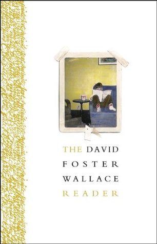 Book cover of The David Foster Wallace Reader by David Foster Wallace