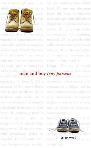 Book cover of Man And Boy by Tony Parsons