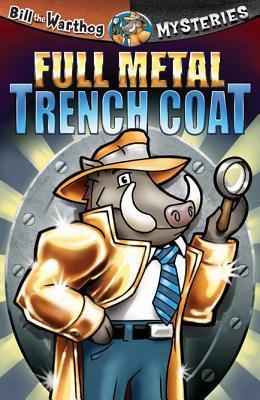 Book cover of Full Metal Trench Coat by Dean  Anderson