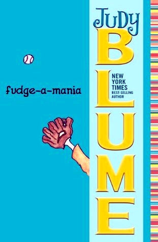 Book cover of Fudge-A-Mania by Judy Blume