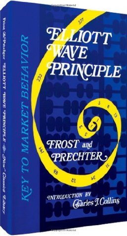 Book cover of Elliott Wave Principle: Key To Market Behavior by A.J. Frost, Robert R. Prechter