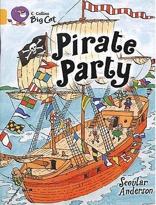 Book cover of Pirate Party: Gold/Band 9 by Scoular Anderson