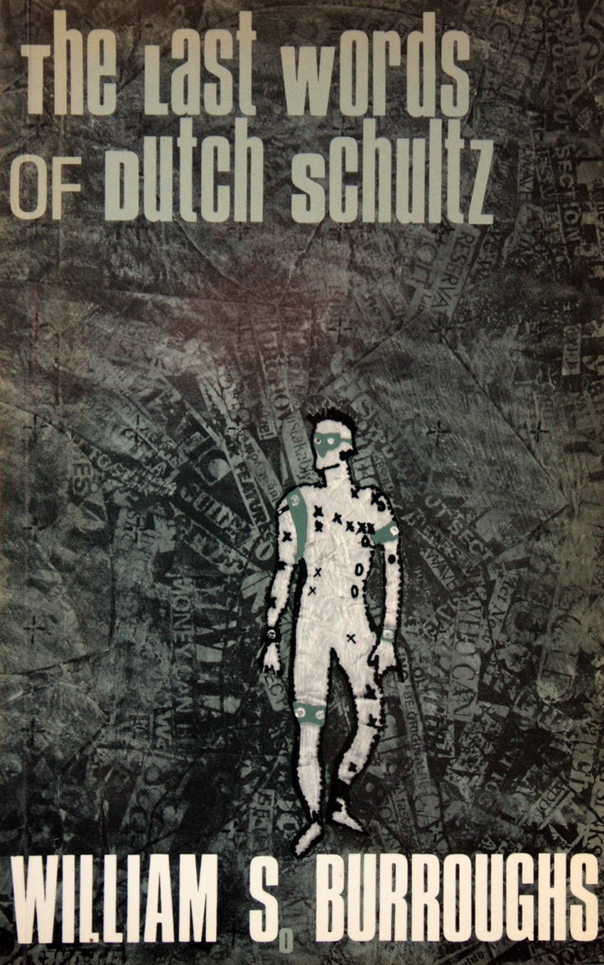 Book cover of Last Words Of Dutch Schultz by William S. Burroughs