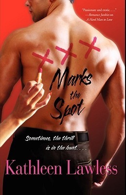 Book cover of XXX Marks The Spot by Kathleen Lawless