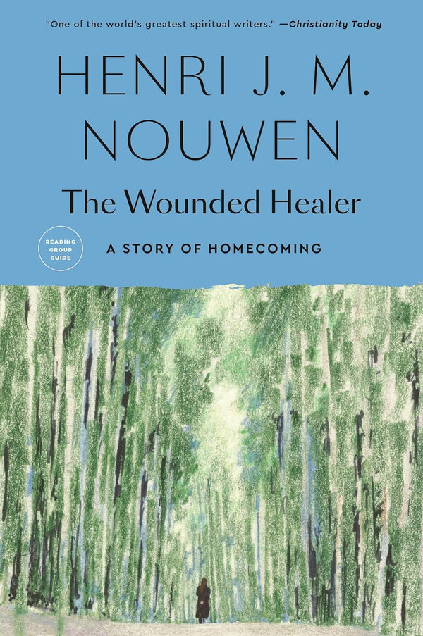 Book cover of The Wounded Healer: A Story of Homecoming by Henri J.M. Nouwen