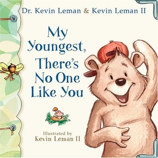 Book cover of My Youngest, There's No One Like You by Kevin Leman