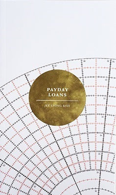 Book cover of Payday Loans: Poems by Jee Leong Koh