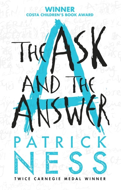 Book cover of The Ask And The Answer by Patrick Ness