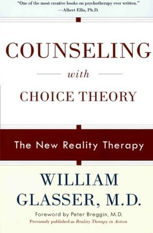 Book cover of Counseling With Choice Theory by William Glasser