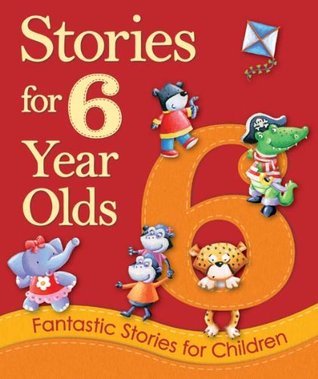 Book cover of Stories For 6 Year Olds by Igloo Books