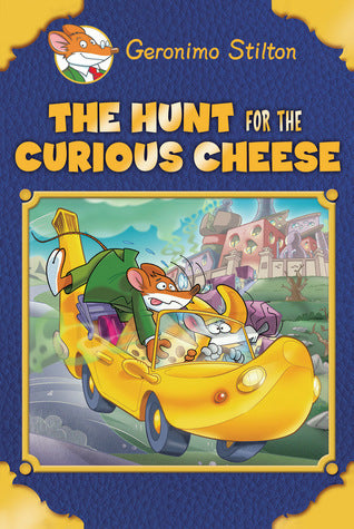 Book cover of The Hunt For The Curious Cheese by Geronimo Stilton