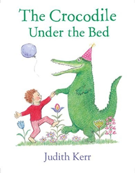 Book cover of The Crocodile Under The Bed by Judith Kerr