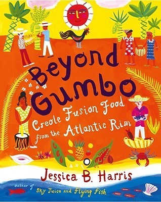 Book cover of Beyond Gumbo: Creole Fusion Food From The Atlantic Rim by Jessica B. Harris